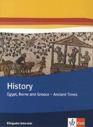 Foto History. Egypt, Rome and Greece - Ancient Times: Themenhefte Bilingualer Unterricht. Themenheft 7. Klasse