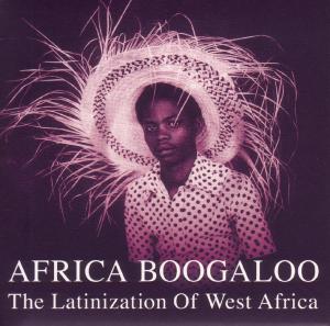 Foto Honest Jons/: Africa Boogaloo-The Latinization Of West Africa
