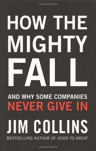 Foto How the Mighty Fall: And Why Some Companies Never Give In