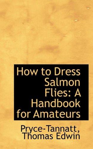 Foto How to Dress Salmon Flies: A Handbook for Amateurs