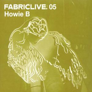 Foto Howie B: Fabric Live 05 CD