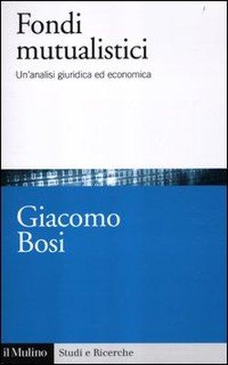 Foto I fondi mutualistici. Un'analisi giuridica ed economica