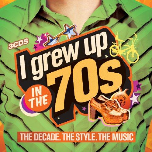 Foto I Grew Up In The 70s CD