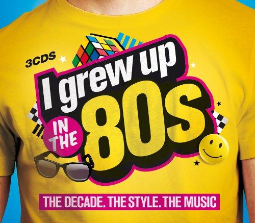 Foto I Grew Up In The 80s CD