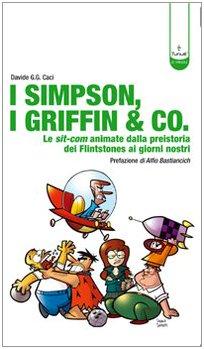 Foto I Simpson, I Griffin & Co. Le Sit-Com Animate Dalla Preistoria Dei Flinstones Ai Giorni Nostri