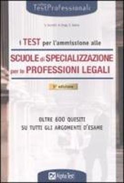 Foto I test per l'ammissione alle scuole di specializzazione per le professioni legali