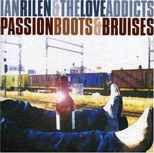 Foto Ian Rilen & Love Addicts: Passion Boots & Bruises CD