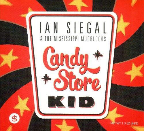 Foto Ian Siegal & The Mississippi Mudbloods: Candy Store Kids CD