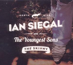 Foto Ian Siegal & The Youngest Sons: The Real Skinny CD