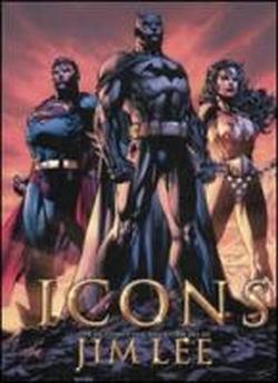 Foto Icons the DC comics and wildstorm art of Jim Lee