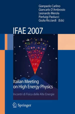 Foto Ifae 2007. Proceedings of the Workshop «Incontri di fisica delle alte energie (Ifae) (Napoli, 11-13 April 2007)