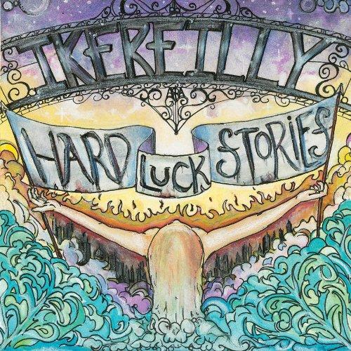 Foto Ike Reilly: Hard Lucky Stories CD