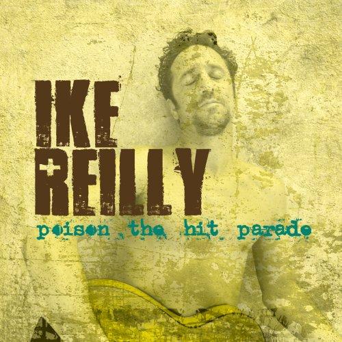 Foto Ike Reilly: Poison The Hit Parade CD
