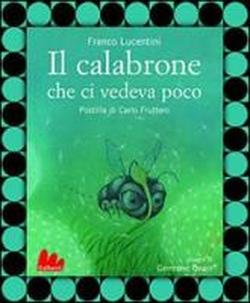 Foto Il calabrone che ci vedeva poco
