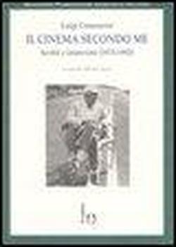 Foto Il cinema secondo me. Scritti e interviste (1974-1992)