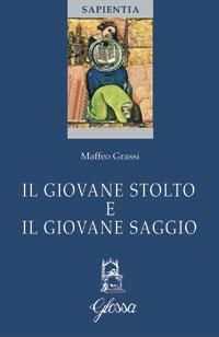 Foto Il giovane stolto e il giovane saggio