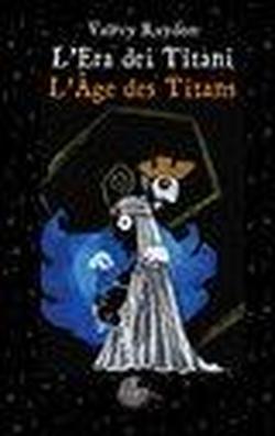 Foto Il libro dei titani. Ediz. italiana e francese