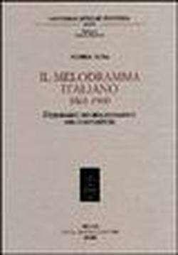 Foto Il melodramma italiano 1861-1900. Dizionario bio-bibliografico dei compositori