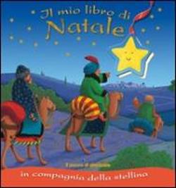 Foto Il mio libro di Natale. In compagnia della stellina