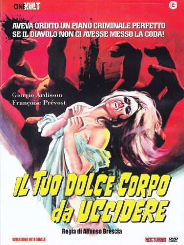 Foto Il tuo dolce corpo da uccidere (versione integrale) [Italia] [DVD]