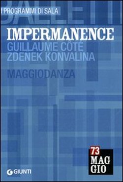 Foto Impermanence: Guillaume Côté, Zdenek Konvalina. Maggiodanza. Ediz. multilingue