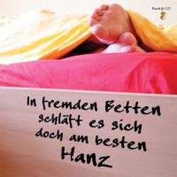 Foto In fremden Betten schläft es sich doch am besten