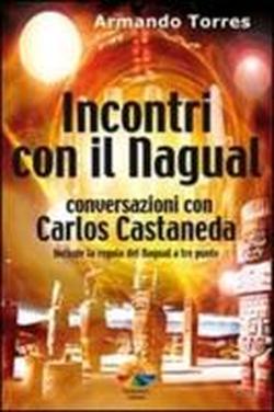 Foto Incontri con il nagual. Conversazioni con Carlos Castaneda
