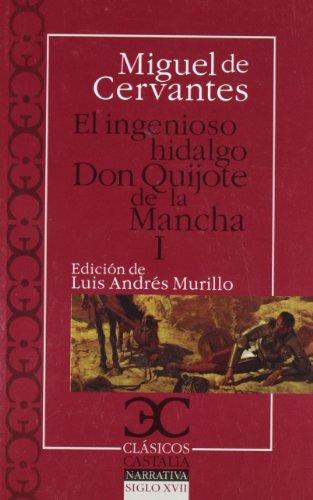 Foto Ingenioso hidalgo Don Quijote de la Mancha, El: Ingenioso hidalgo Don Quijote de la Mancha I , El: 1 (Clásicos Castalia. C/C.)