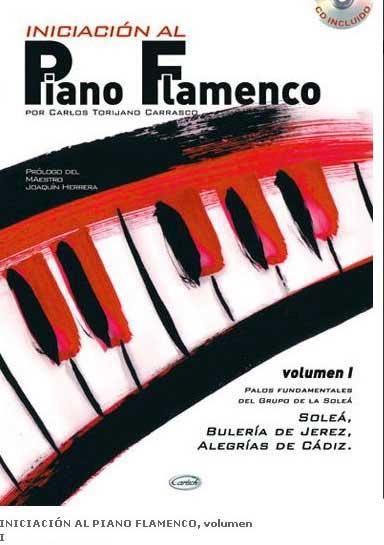 Foto Iniciación al Piano Flamenco por Carlos Torijano Carrasco. Vol 1