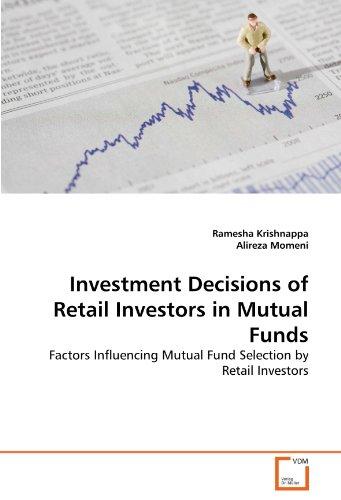 Foto Investment Decisions of Retail Investors in Mutual Funds: Factors Influencing Mutual Fund Selection by Retail Investors