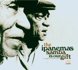Foto Ipanemas: Samba Is Our Gift CD