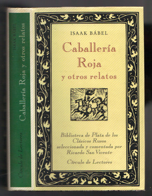 Foto Isaak B�bel: Caballer�a Roja Y Otros Relatos. Biblioteca De Plata. Isaac Babel.