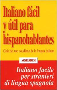 Foto Italiano fácil y útil para hispanohablantes (L'italiano facile per stranieri)