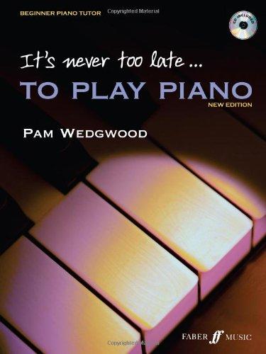 Foto It's Never Too Late to Play Piano: A Learn as You Play Tutor with Interactive CD
