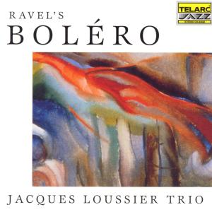 Foto Jacques Trio Loussier: Ravels Bolero CD