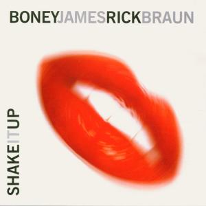 Foto James, Boney/rick Braun: Shake It Up CD