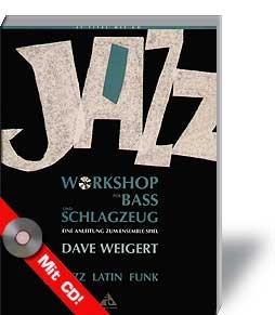 Foto Jazz Workshop für Bass und Schlagzeug: Eine Anleitung zum Ensemble-Spiel. Bass und Schlagzeug