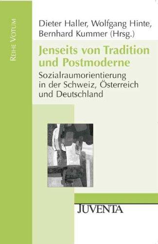 Foto Jenseits von Tradition und Postmoderne: Sozialraumorientierung in der Schweiz, Österreich und Deutschland