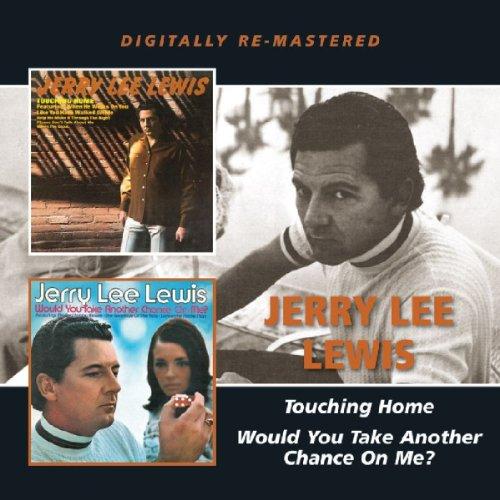 Foto Jerry Lee Lewis: Touching Home/Would You Take Another Chance On Me? CD