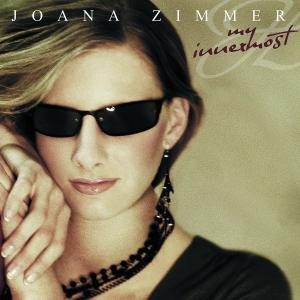 Foto Joana Zimmer: My Innermost (Erweitertes Tracklisting) CD