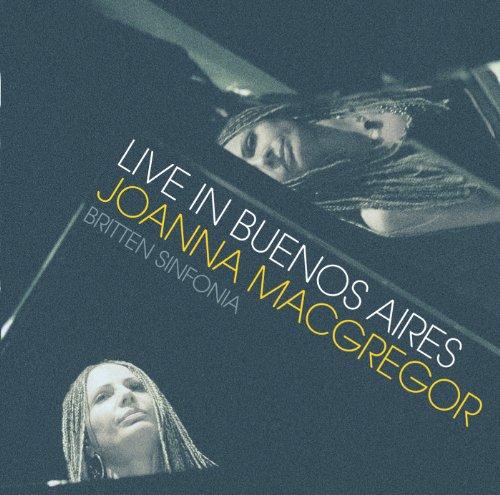 Foto Joanna Macgregor: Live In Buenos Aires CD