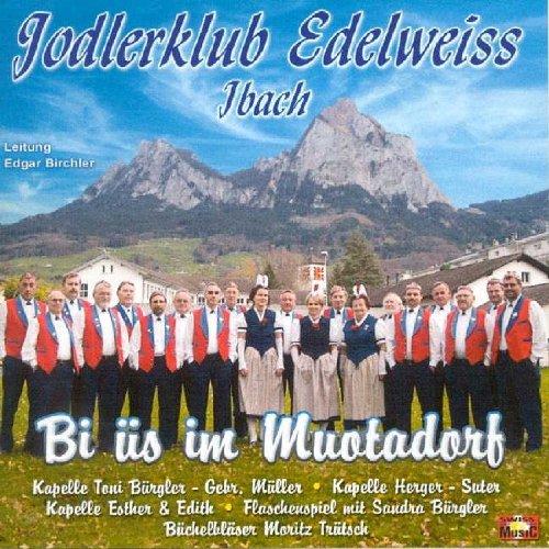 Foto Jodlerklub Edelweiss: Bi Ues Im Muotadorf CD