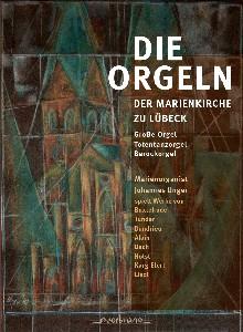 Foto Johannes Unger: Die Orgeln der Marienkirche zu Lübeck CD