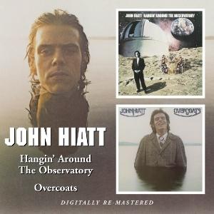 Foto John Hiatt: Hangin Around The Observatory/Overcoats Rem. CD
