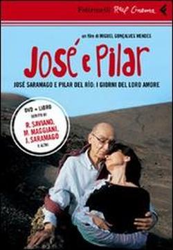 Foto José e Pilar. José Saramago e Pilar del Rio: i giorni del loro amore. DVD. Con libro