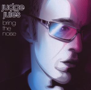 Foto Judge Jules: Bring The Noise CD
