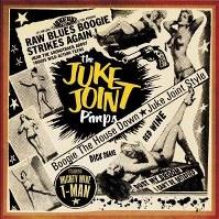 Foto JUKE JOINT PIMPS, THE - BOOGIE THE HOUSE DOWN LP