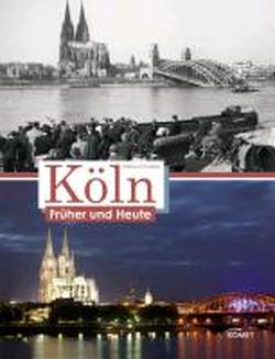 Foto Köln früher und heute