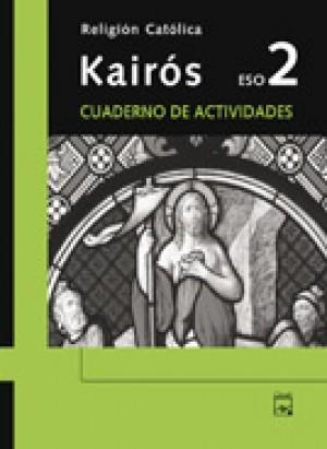 Foto Kairós. Cuaderno de actividades. Religión Católica 2 ESO