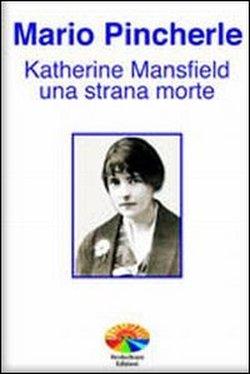 Foto Katherine Mansfield: una strana morte